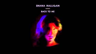 Watch Shana Halligan Back To Me video