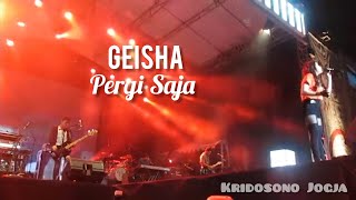 Geisha - Pergi Saja LIVE at Kridosono Jogja