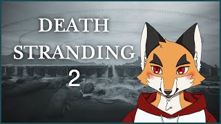 伝説の配達人やります。やらせてください。「DEATH STRANDING 2」その3 ※ネタバレ注意