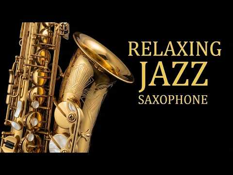 Relaxing Jazz Saxophone Instrument for Peaceful Morning Jazz ☀️ Soft Saxophone for Cozy Relaxation