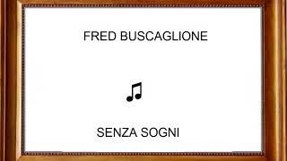 Watch Fred Buscaglione Senza Sogni video