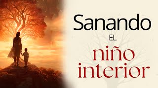 SANAR el vínculo con EL AMOR Sanar al niño interior para sanar tus relaciones ✨