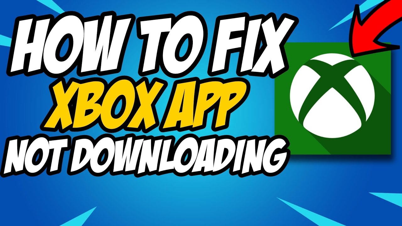 Top 8 Ways to Fix Xbox App Not Downloading Games on Windows 10 and