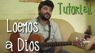 Video thumbnail of "Loemos a Dios por su bondad. AL #250. Tutorial guitarra"