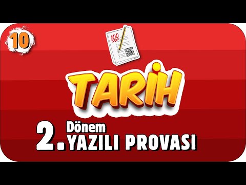 10. Sınıf Tarih 2. Dönem 2. Yazılı Hazırlık #2022