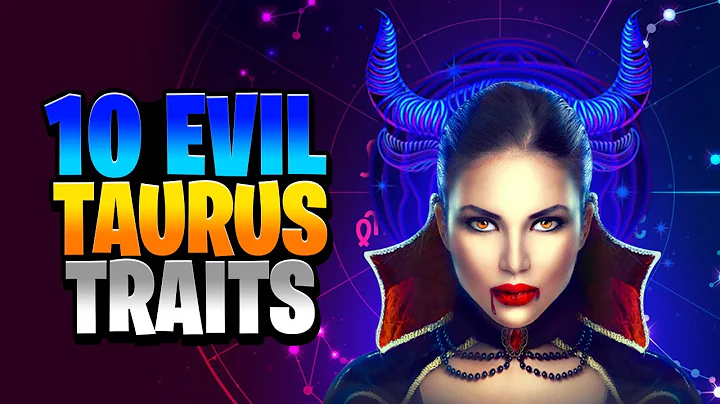 10 Evil Taurus Zodiac Sign Traits - DayDayNews