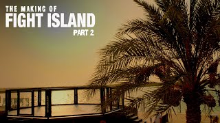 The Making of UFC Fight Island  Episode 2