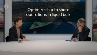 Episode 19: Optimize Ship To Shore Operations In Liquid Bulk