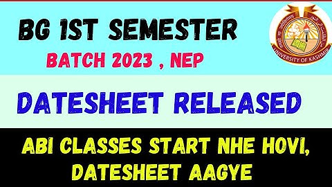 New 1st Semester Batch 2023 Date sheet Released, Classwork start nhe hova Kashmir University