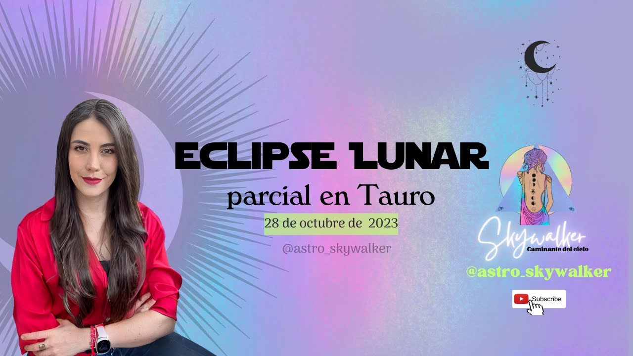 ECLIPSE DE LUNA EN TAURO 28 DE OCTUBRE 2023 - YouTube