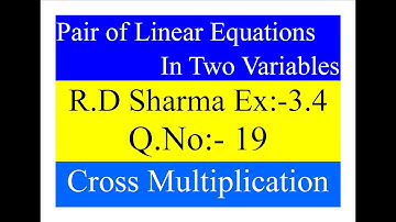 Class 10-R.D Sharma Solution_Ex:-3.4;Q.No-19_ Pair of linear equations with two variables..