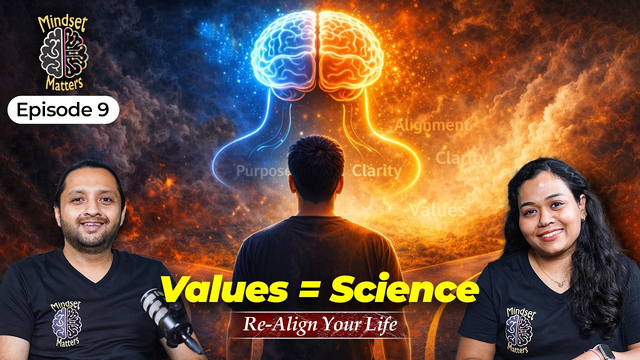 Values – Sirf Soch Nahi, Science Hai I Mindset Matters हिंदी I Hosted By Isha & Mayuresh