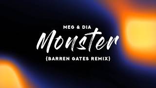 Meg & Dia - Monster (Lyrics) Barren Gates Remix