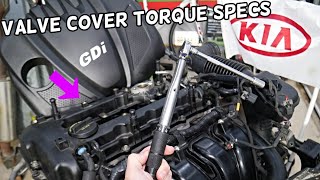 VALVE COVER TORQUE SPECS AND BOLT SEQUENCE KIA SORENTO, KIA SPORTAGE