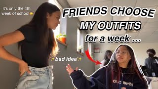 FRIENDS CHOOSE MY OUTFITS FOR A WEEK | (embarrassing myself for a week)