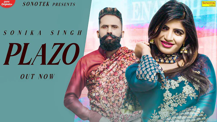 Plazo (Official Video) | V. MOTHSARA, SONIKA SINGH...