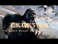 King Kong&#39;s Theme (The Eighth Wonder of the World Suite)