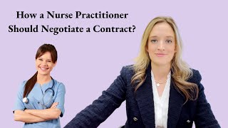 How a Nurse Practitioner Should Negotiate a Contract?