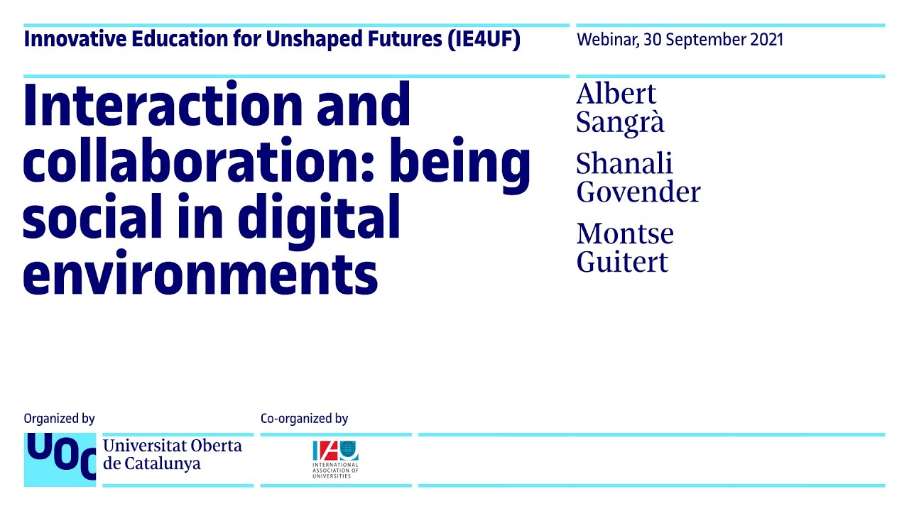 IAU-UOC series Chapter 5: Interaction and collaboration: being social in digital environments