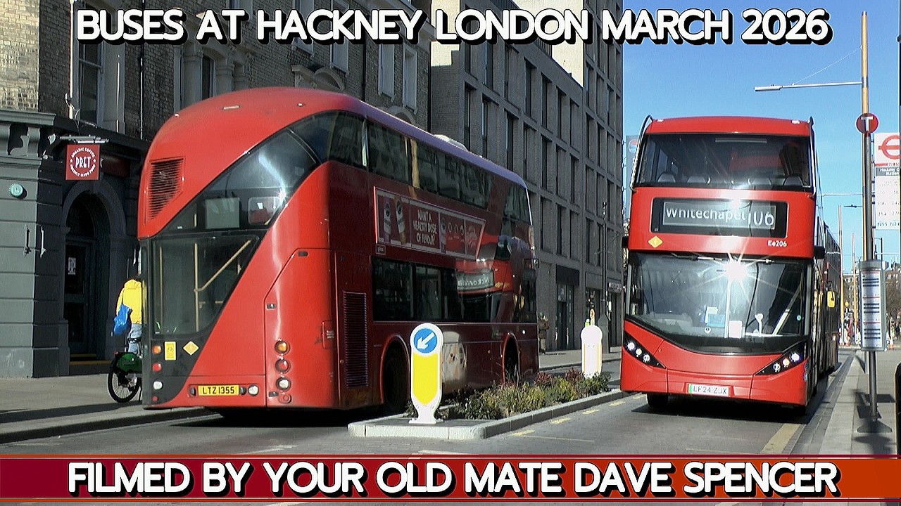 5602 BUSES IN HACKNEY LONDON FILMED MARCH 2026 BY DAVE SPENCER YOUTUBE ...