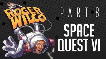 [Space Quest 6] PART 8: Prison Break
