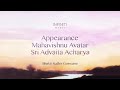 Appearance of Mahavishnu Avatar, Sri Advaita Acharya | Bhakti Sudhir Goswami