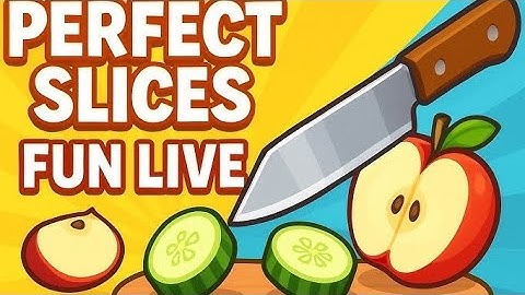 👌 slices level 74