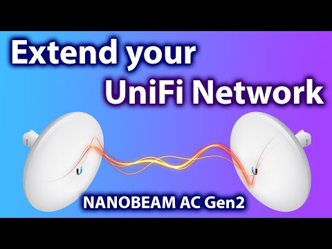 UniFi point to point wireless bridge set up with Nanobeam AC Gen 2