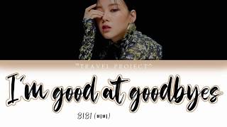 BIBI - I'm good at goodbyes (Color Coded Lyrics Han/Rom/ESP/Eng) Resimi