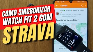 Como sincronizar Watch Fit 2 com Strava watchfit2 strava