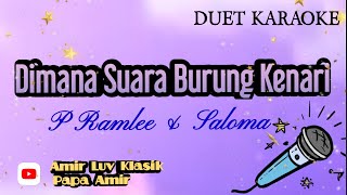 Duet Karaoke 'Dimana Suara Burung  Kenari' P Ramlee & Saloma