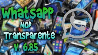 Descarga Whatsapp Mod Transparente V 6.85 | 2019 screenshot 5