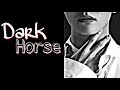 Taehyung FMV | Dark horse