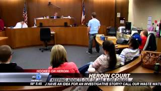 Hooked On Heroin Heroin Court Helps Addicts Fight Addiction, Avoid Jail