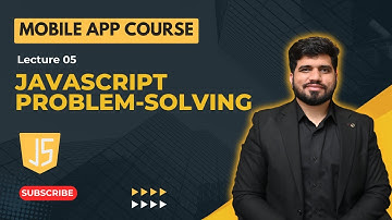 #5- JavaScript Problem-Solving | Mobile App Development Course in Urdu/Hindi