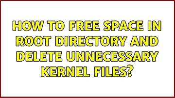 Ubuntu: How to free space in root directory and delete unnecessary kernel files? (2 Solutions!!)