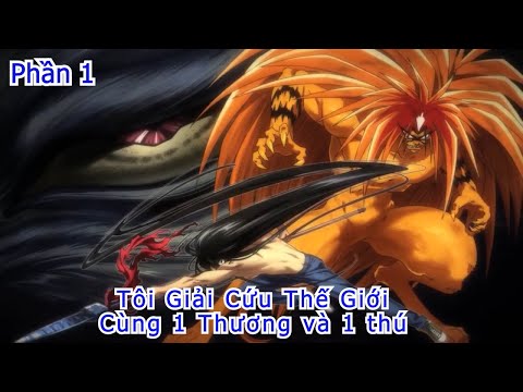 Video Tôi Giải Cứu thế Giới Cùng 1 Thương Và 1 Thú 