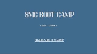 SMC-BC1: EPISODE 1 : COMPRENDRE LE MARCHE