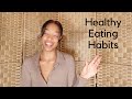 Healthy Eating Habits You Should Know