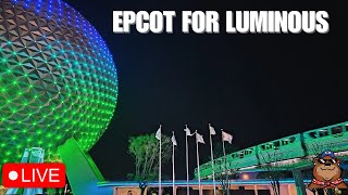 🔴 Live: Thursday Night Stream at Epcot for Luminous - 05/16/24