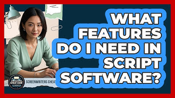 What Features Do I Need In Script Software?
