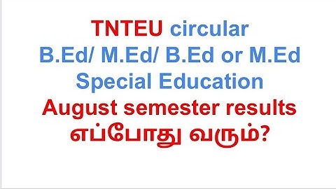 B.Ed/M.Ed TNTEU August 2025 semester results when?