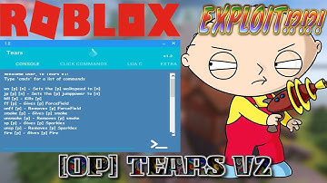 😲Roblox Exploit/Hack - (PATCHED) - TEARS - Lua C - cmds - ff,fire,smoke,sparkles and more 😲