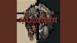 No Hagas El Indio, Haz El Cherokee (Extended Version)