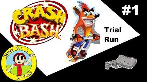 Crash Bash (PS1) part 1 | Trial Run | DBSG