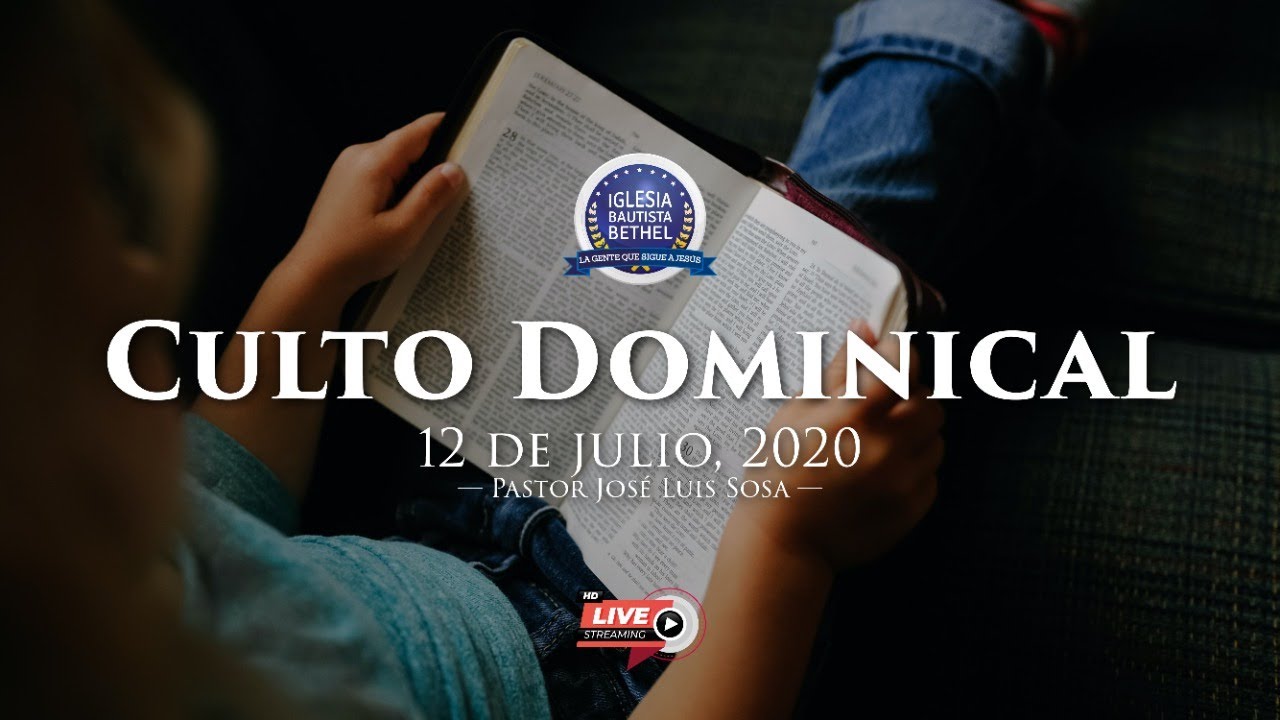 Predicación Dominical | 12 de julio, 2020 | Pastor José Luis Sosa - YouTube