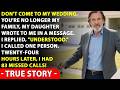 “Don't Come To My Wedding,” My Daughter Wrote In A Message I Dialed A Number
