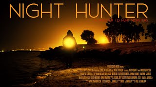 Night Hunter | Feature Film | Dark Thriller | Missing Persons