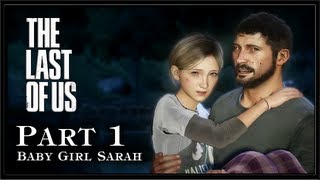 The Last of Us - Part 1 - Baby Girl Sarah (Prologue)