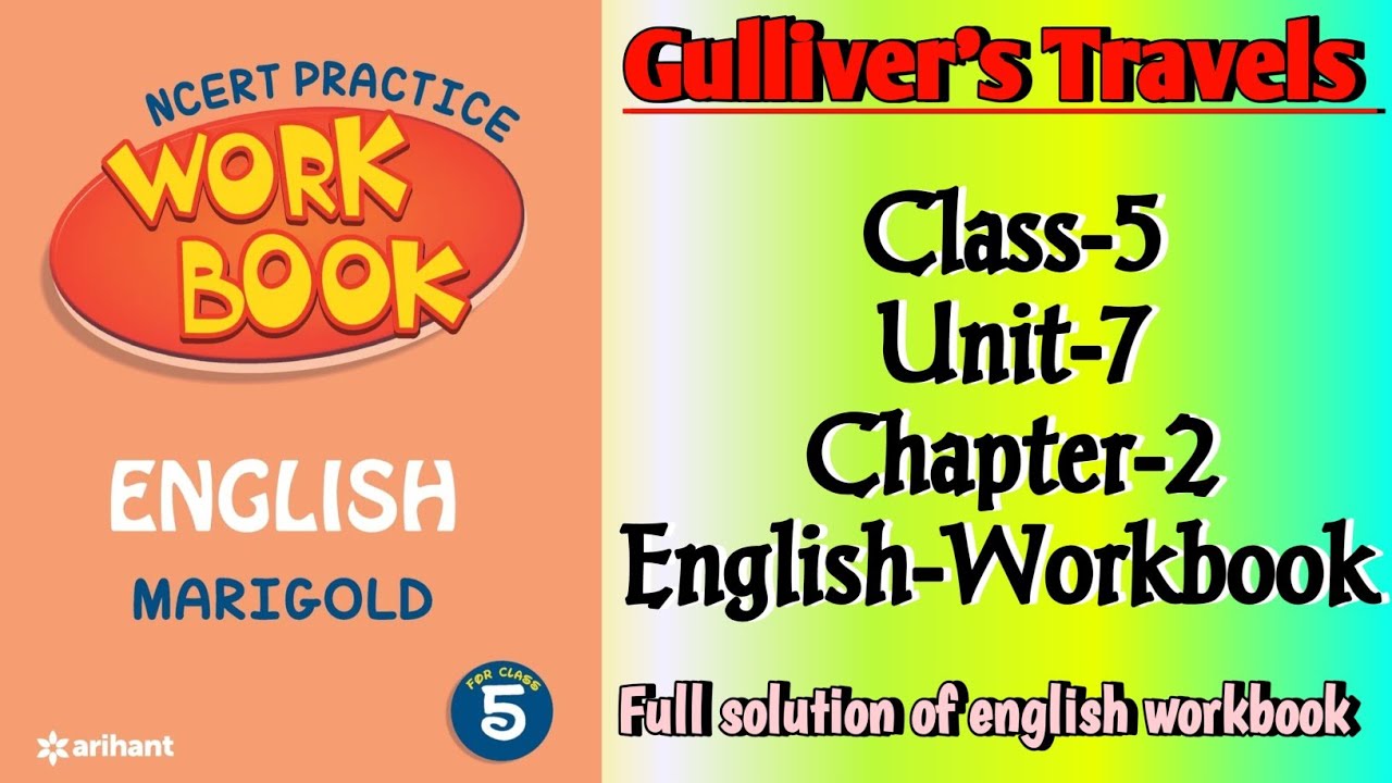 Gulliver's Travels Class 5 Unit‐7 Chapter‐2 English‐Workbook fully